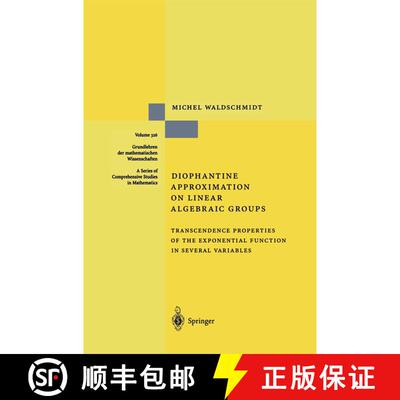 【3-4周达】Diophantine Approximation on Linear Algebraic Groups : Transcendence Properties of the Exp... [9783642086083]