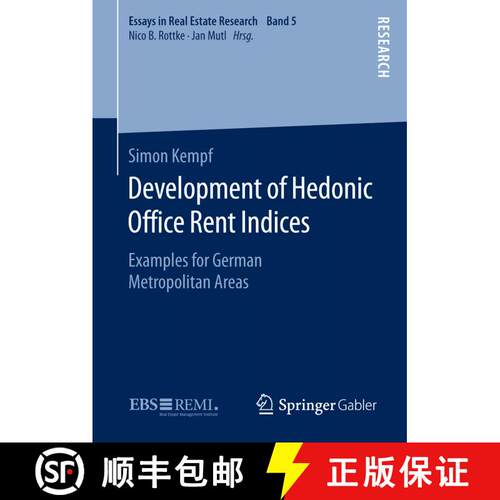 【3-4周达】精装 Development of Hedonic Ofﬁce Rent Indices: Examples for German Metropolitan Ar... [9783658111694]