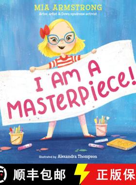 【3-4周达】I Am a Masterpiece!: An Empowering Story about Inclusivity and Growing Up with Down Syndrome [9780593567975]