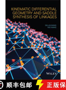 【3-4周达】Kinematic Differential Geometry And Saddle Synthesis Of Linkages [Wiley机械工程] [9781118255049]
