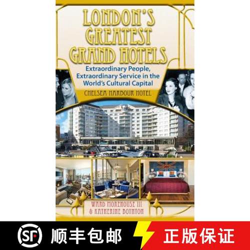 【3-4周达】London's Greatest Grand Hotels - Chelsea Harbour Hotel (hardback) [9781629331133]