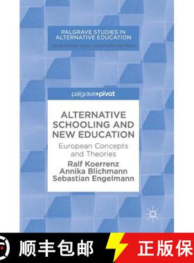 【3-4周达】Alternative Schooling and New Education : European Concepts and Theories [9783319678634]
