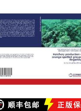 预订 Hatchery production of orange-spotted grouper fingerlings [9786139827978]