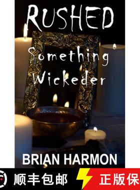 【3-4周达】Rushed: Something Wickeder [9781945559075]
