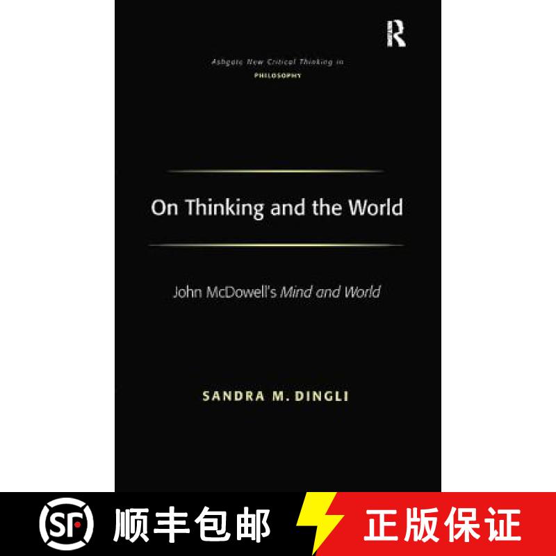 【3-4周达】On Thinking and the World : John McDowell's Mind and World [9781138275669]