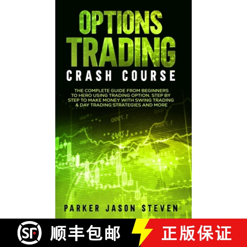 【3-4周达】Options Trading Crash Course: The Complete Guide From Beginners to Hero Using Trading Opti... [9781802684605]