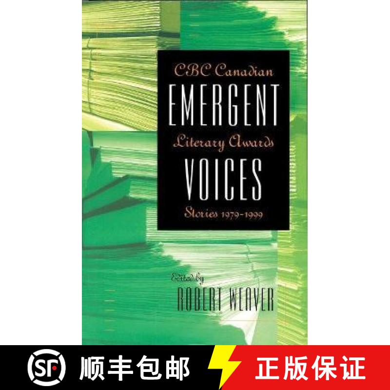 【3-4周达】Emergent Voices: CBC Canadian Literary Awards Stories, 1979-1999 [9780864922670]