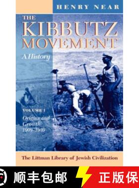 【3-4周达】The Kibbutz Movement: A History, Origins and Growth, 1909–1939 v. 1 [9781874774389]