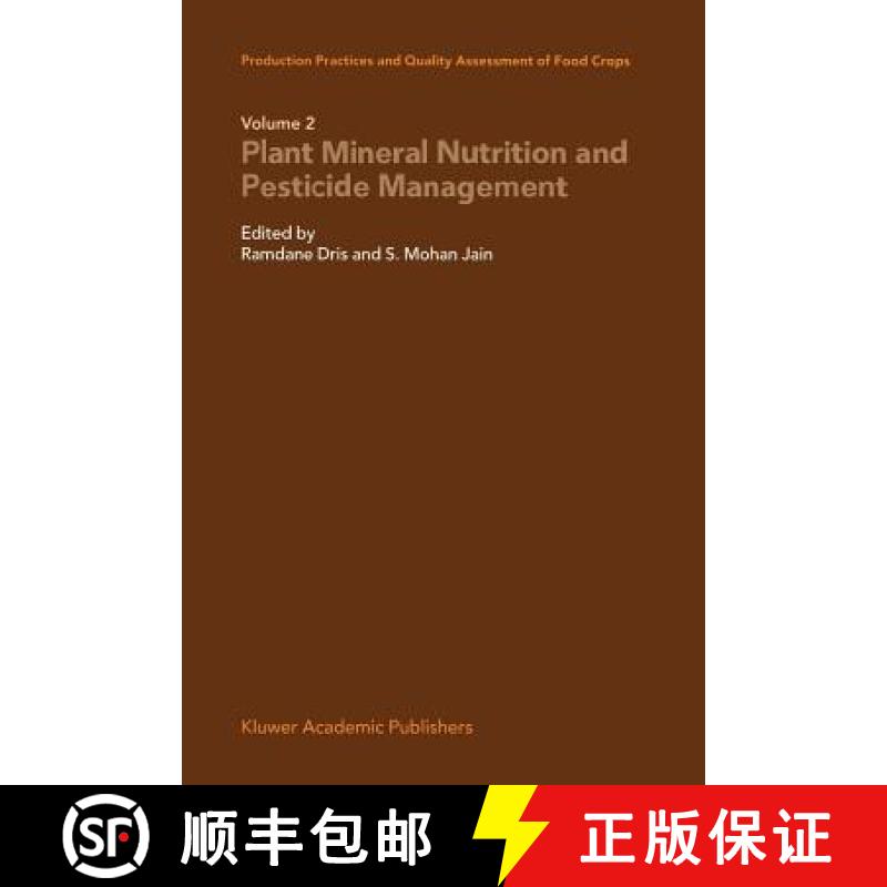 【3-4周达】Production Practices and Quality Assessment of Food Crops: Plant Mineral Nutrition and Pes... [9789048164592]
