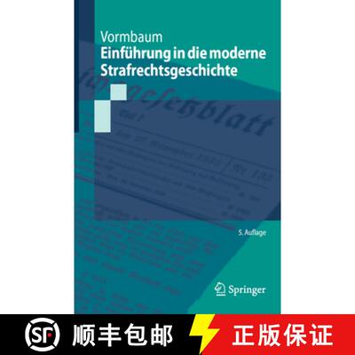 【3-4周达】Einfuehrung in die moderne Strafrechtsgeschichte (5. Auflage 2025) [9783662717943]