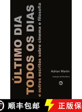 【3-4周达】Último Dia Todos os Dias: e outros escritos sobre cinema e filosofia [9780692402764]