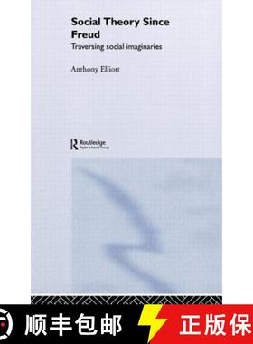 【3-4周达】Social Theory Since Freud : Traversing Social Imaginaries [9780415271646]