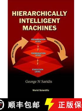 【3-4周达】HIERARCHICALLY INTELLIGENT MACHINES [9789810247904]