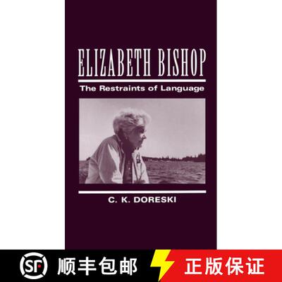 【3-4周达】Elizabeth Bishop: The Restraints of Language [9780195079661]
