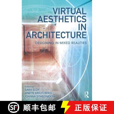 【3-4周达】精装 Virtual Aesthetics in Architecture: Designing in Mixed Realities [9781032023724]