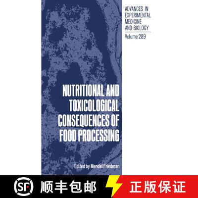 【3-4周达】Nutritional and Toxicological Consequences of Food Processing [9780306438912]