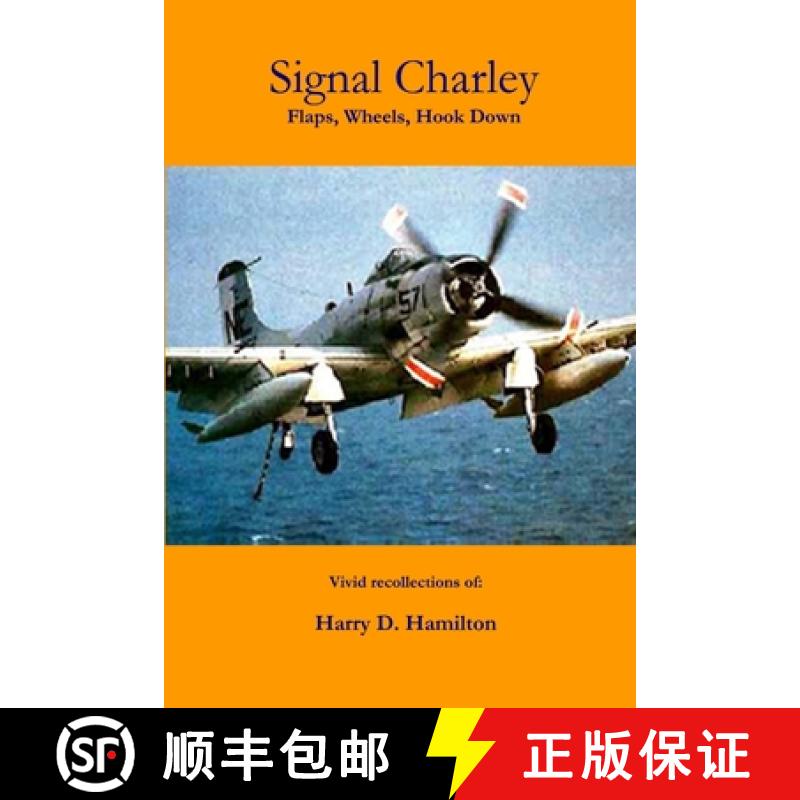 【2-3周达】Signal Charley -  flaps, wheels, hook down [9781411655089]