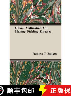 【3-4周达】Olives - Cultivation, Oil-Making, Pickling, Diseases [9781528772273]