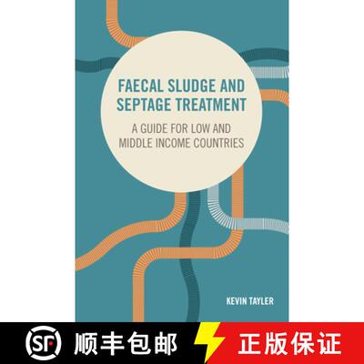 【3-4周达】Faecal sludge and septage treatment: A guide for low- and middle-income countries [9781853399879]