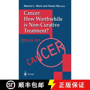 【3-4周达】Cancer: How Worthwhile is Non-Curative Treatment? [9783540760832]