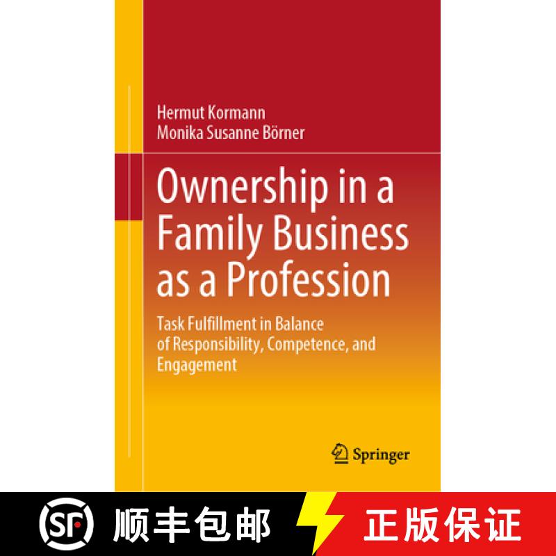 【3-4周达】Ownership in a Family Business as a Profession : Task Fulfillment in Balance of Responsibi... [9783658452544]