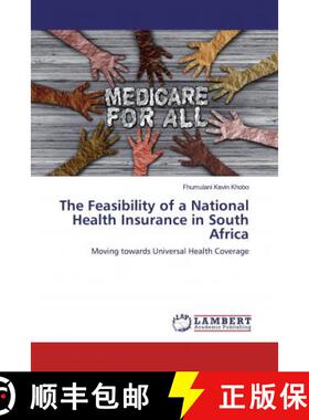 预订 The Feasibility of a National Health Insurance in South Africa [9786200475565]