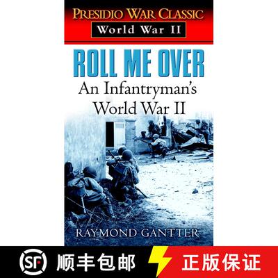 【3-4周达】Roll Me Over: An Infantryman's World War II [9780804116053]