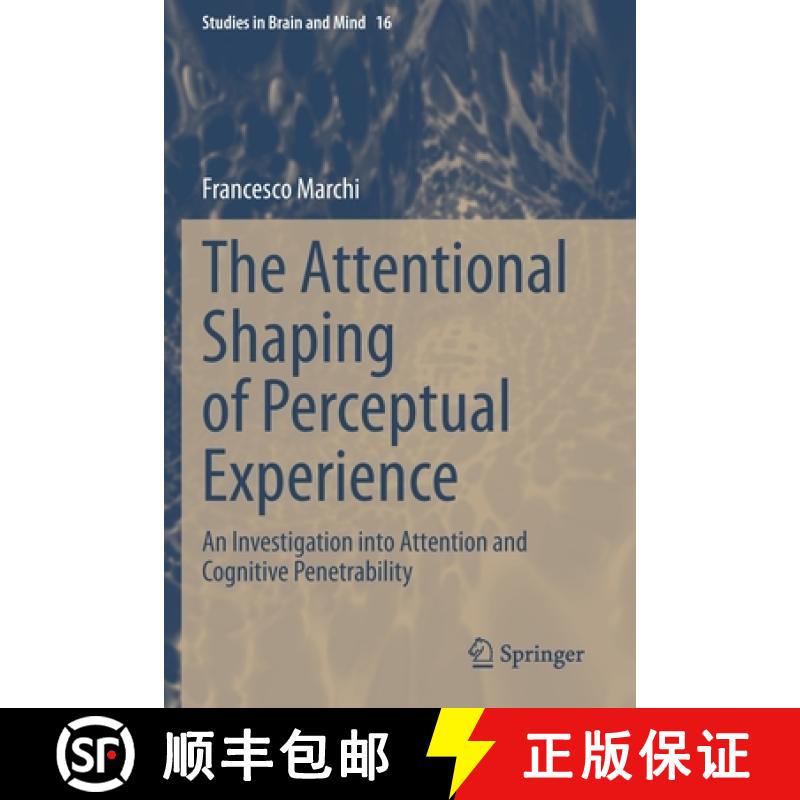 【3-4周达】The Attentional Shaping of Perceptual Experience : An Investigation into Attention and Cog... [9783030335601]