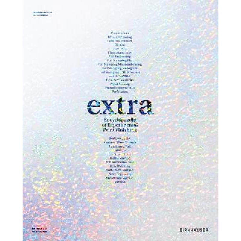 预订 Extra: Encyclopaedia of Experimental Print Finishing [9783034600835]怎么看?