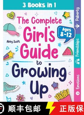 预订 The Complete Girl's Guide to Growing Up: The 3-in-1 Puberty, Friendships & Emotions Handbook for... [9781915833518]