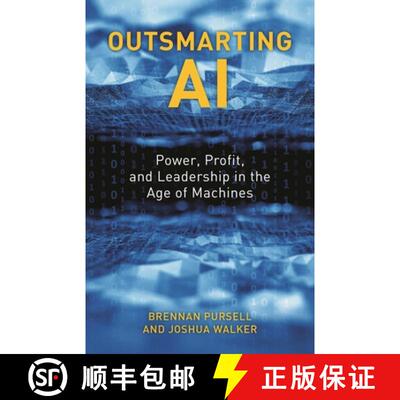【3-4周达】Outsmarting AI : Power, Profit, and Leadership in the Age of Machines [9781538136249]