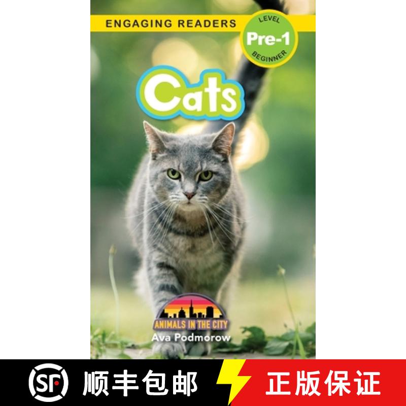 【3-4周达】Cats : Animals in the City (Engaging Readers, Level Pre-1) [9781774767566]