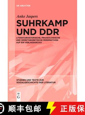 预订 Suhrkamp Und DDR: Literaturhistorische, Praxeologische Und Werktheoretische Perspektiven Auf Ein... [9783111631103]