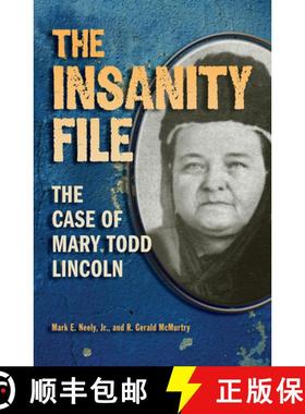 【3-4周达】The Insanity File: The Case of Mary Todd Lincoln [9780809318957]