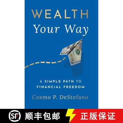 【3-4周达】精装 Wealth Your Way: A Simple Path to Financial Freedom [9781544529837]
