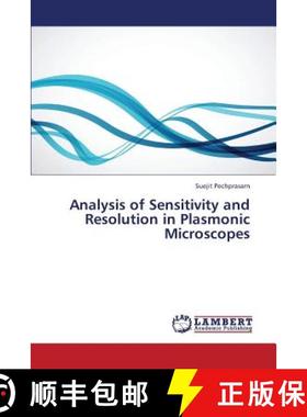 预订 Analysis of Sensitivity and Resolution in Plasmonic Microscopes [9783659422966]