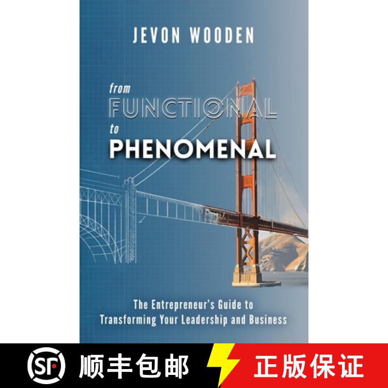 【2-3周达】Functional to Phenomenal: The Entrepreneur's Guide To Transforming Your Leadership and Bus... [9798218633493]