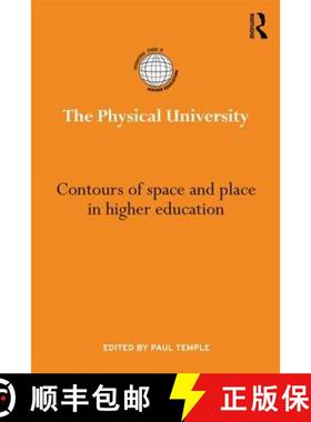 【3-4周达】The Physical University: Contours of space and place in higher education [9780415662314]