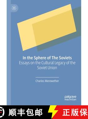 【3-4周达】In the Sphere of The Soviets : Essays on the Cultural Legacy of the Soviet Union [9789813365766]