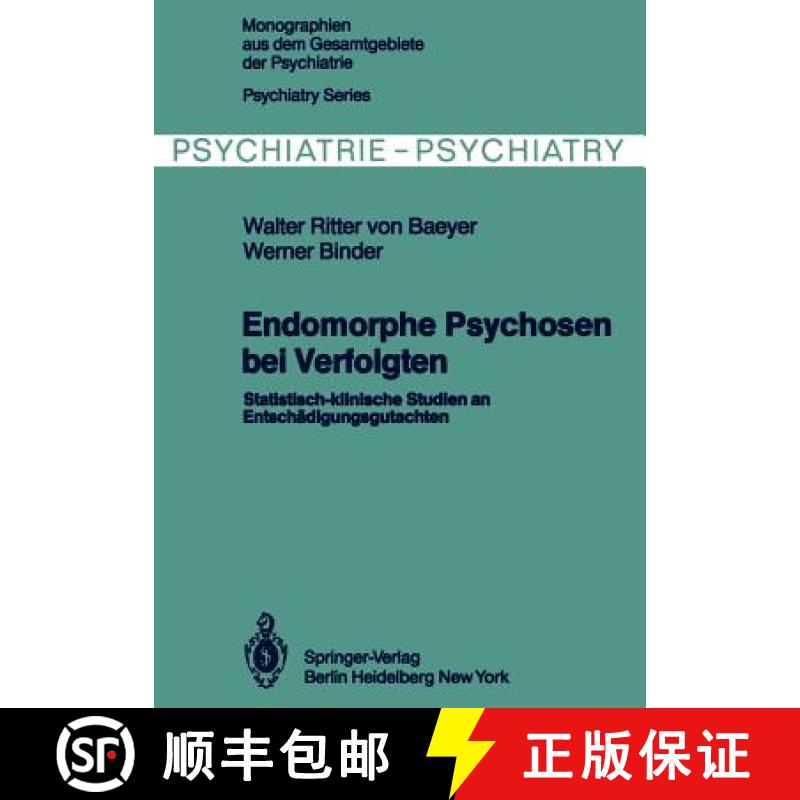 【3-4周达】Endomorphe Psychosen bei Verfolgten : Statistisch-klinische Studien an Entschädigungsguta... [9783642818721]