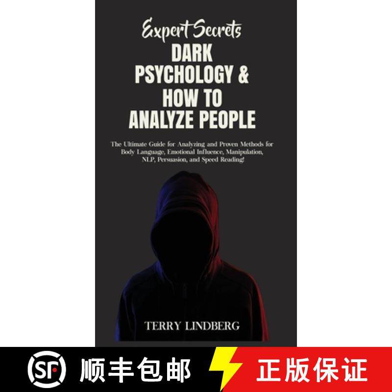 【3-4周达】Expert Secrets - Dark Psychology & How to Analyze People: The Ultimate Guide for Analyzing... [9781800762275]