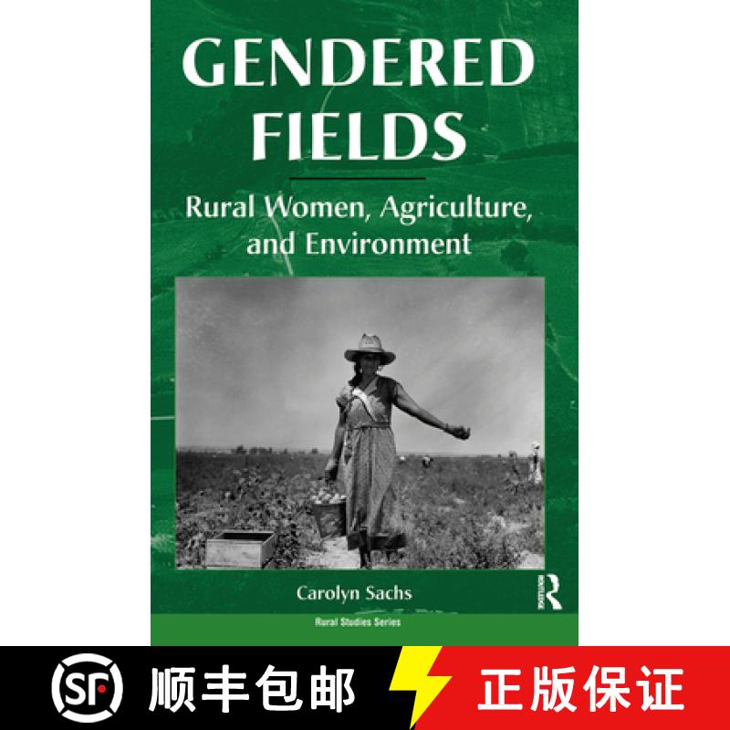 【3-4周达】Gendered Fields: Rural Women, Agriculture, and Environment [9780367319786]