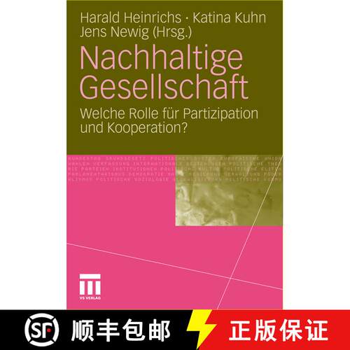 【3-4周达】Nachhaltige Gesellschaft : Welche Rolle für Partizipation und Kooperation? [9783531178400]