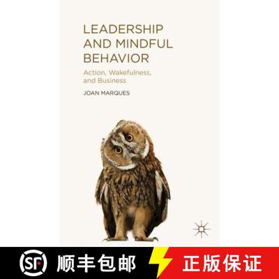 【3-4周达】Leadership and Mindful Behavior: Action, Wakefulness, and Business [9781137405609]