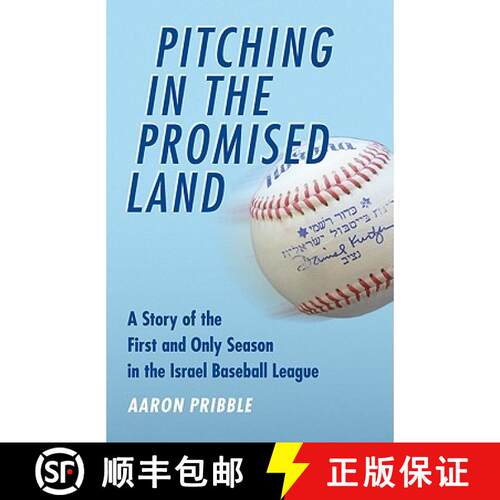 【3-4周达】精装 Pitching in the Promised Land: A Story of the First and Only Season in the Israel Bas... [9780803234727]