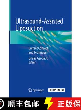 【3-4周达】Ultrasound-Assisted Liposuction: Current Concepts and Techniques [9783030268749]