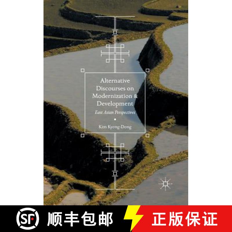 【3-4周达】Alternative Discourses on Modernization and Development : East Asian Perspectives [9789811098802]