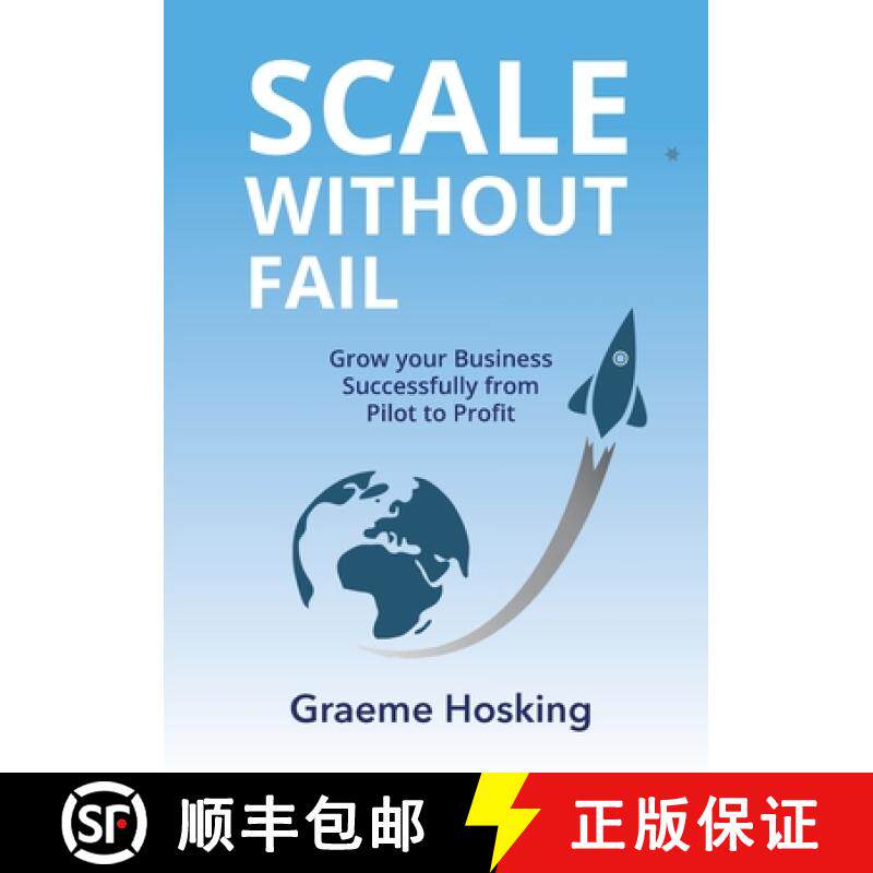 预订 Scale Without Fail: Grow Your Business Successfully From Pilot To Profit [9780645056808]