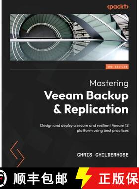 预订 Mastering Veeam Backup & Replication - Third Edition: Design and deploy a secure and resilient V... [9781837630097]