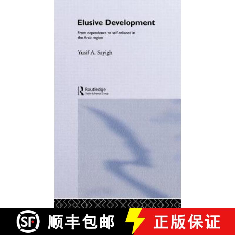 【3-4周达】Elusive Development : From Dependence to Self-Reliance in the Arab Region [9780415062589]